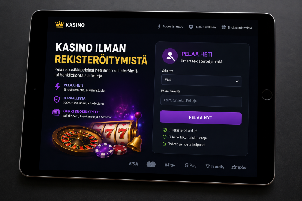 Miten kasino ilman rekisteröitymistä toimii käytännössä?